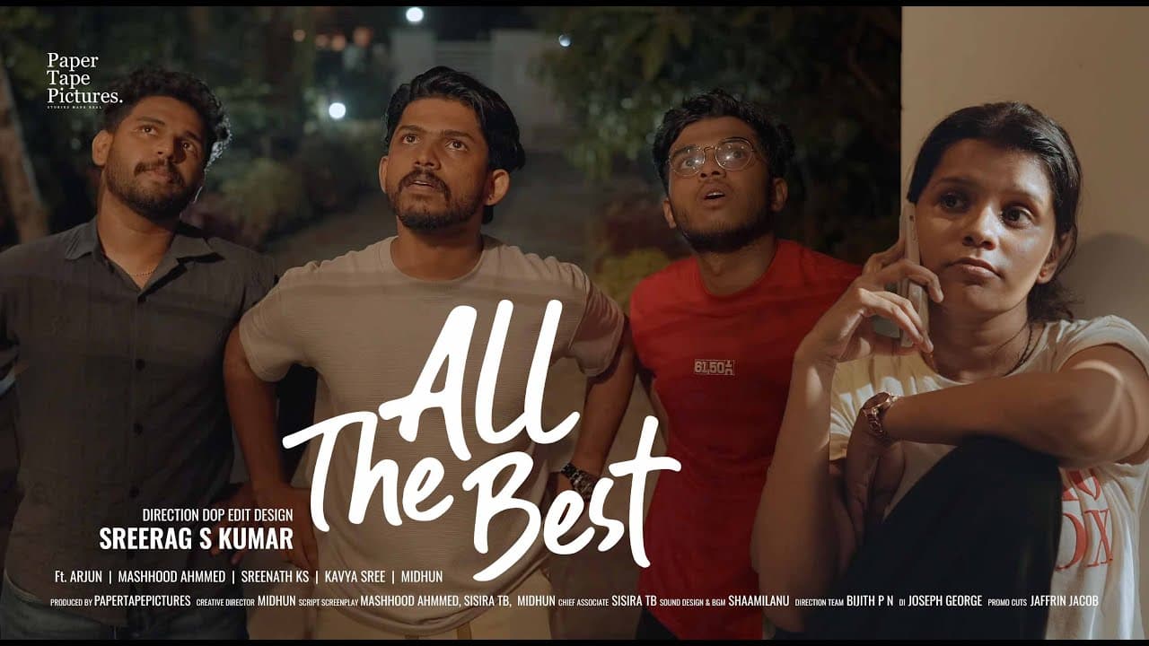 All The Best — Short Film